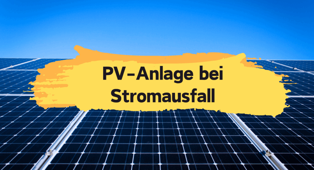PV-Anlage bei Stromausfall