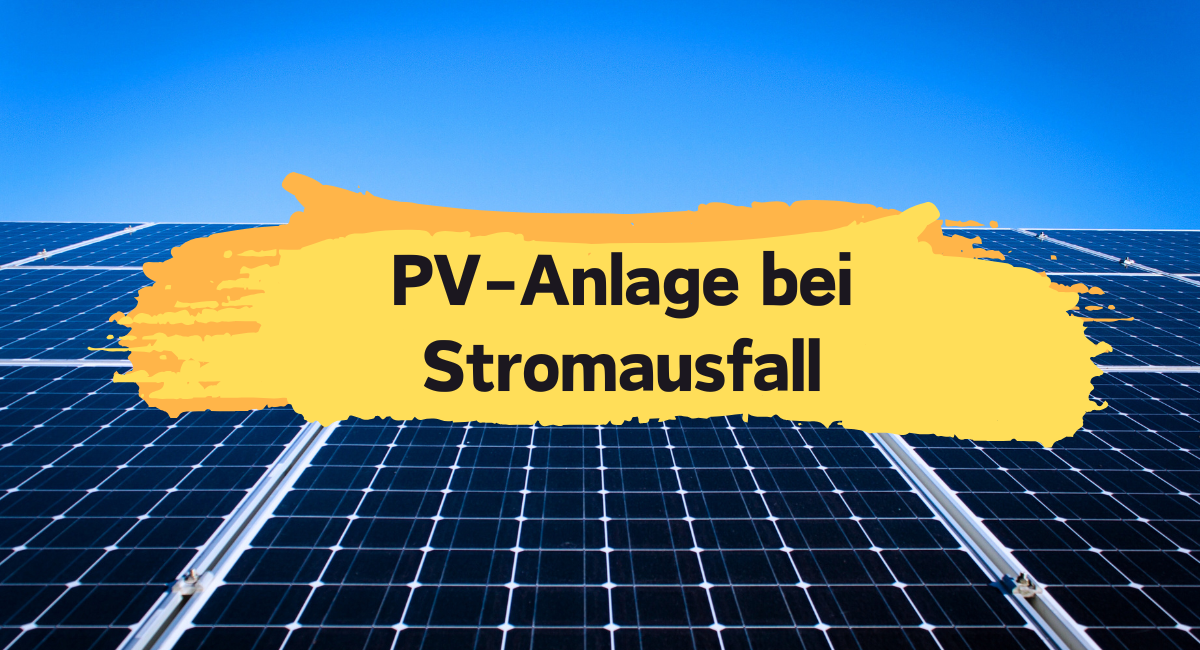 PV-Anlage bei Stromausfall
